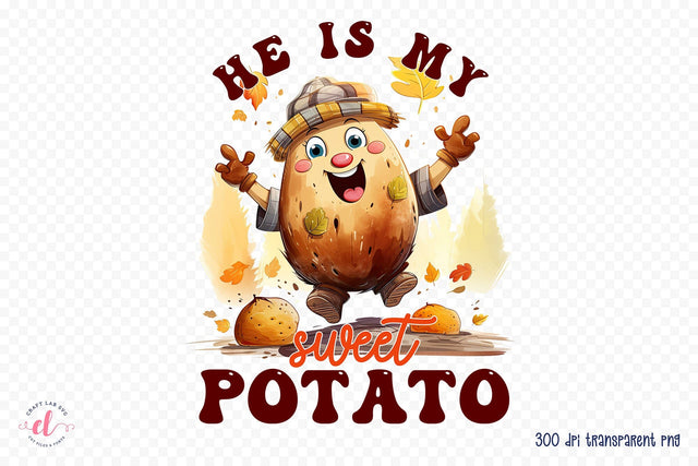 He is My Sweet Potato, Thanksgiving PNG Sublimation Sublimation CraftLabSVG 