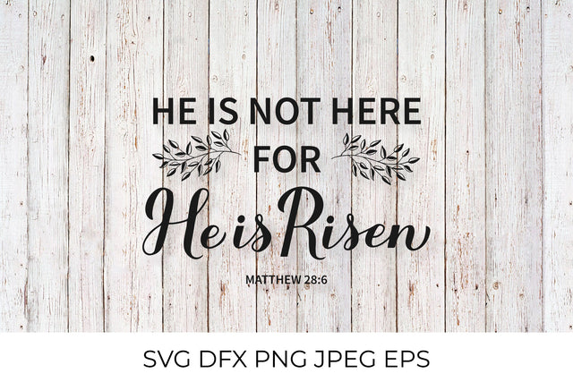 He is risen. Bible Quote. Easter SVG SVG LaBelezoka 
