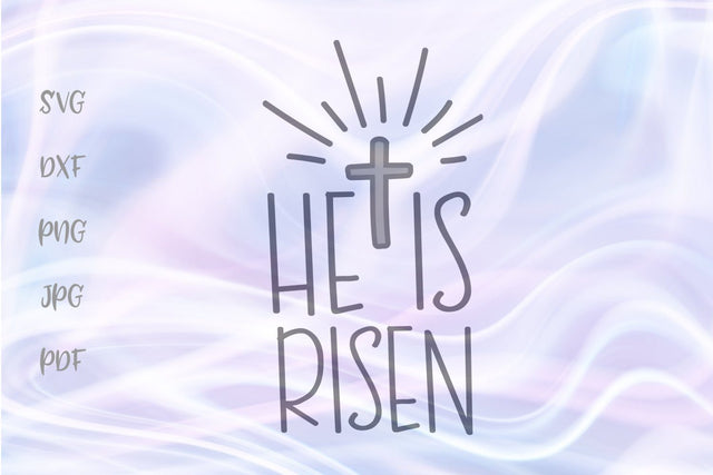He is Risen Christian Happy Easter SVG, PNG, DXF, PDF, JPG SVG Digitals by Hanna 