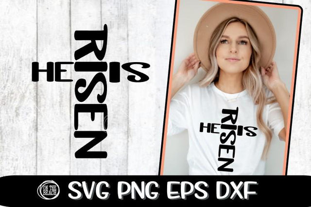 HE IS RISEN - Cross - SVG - EASTER -SVG PNG EPS DXF SVG On the Beach Boutique 