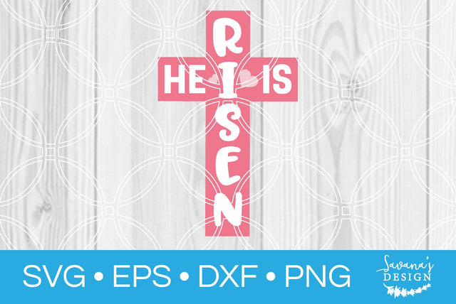 He is Risen Cross SVG SavanasDesign 