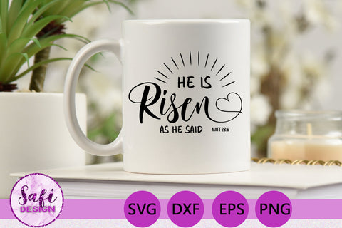 He is Risen Easter Bible Verse SVG SVG Safi Design 
