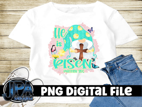 He is Risen Easter Gnome Sublimation JPA Designz 
