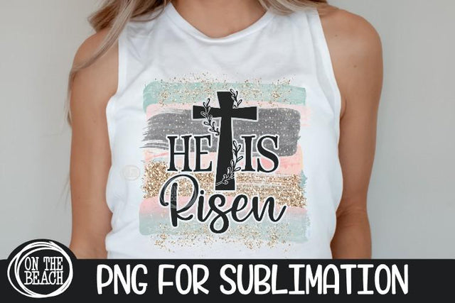 He Is Risen - Easter PNG - Pastel - Glitter - Sublimation Sublimation On the Beach Boutique 