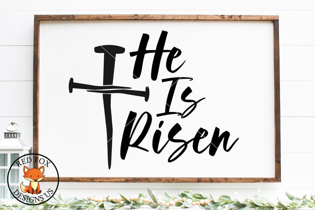 He Is Risen | Easter Spring | Jesus SVG PNG DXF Cut Files SVG RedFoxDesignsUS 