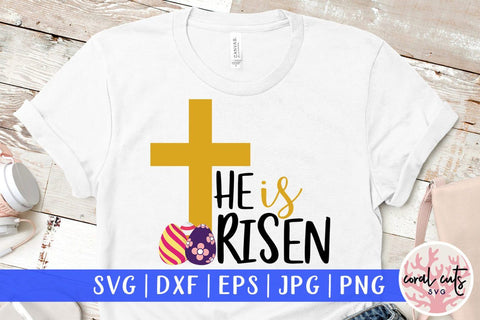 He is risen - Easter SVG EPS DXF PNG Cutting Files SVG CoralCutsSVG 