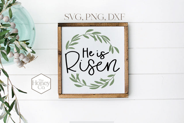 He is Risen Easter SVG Spring Wreath Cut File SVG The Honey Company 