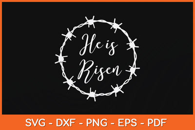 He is Risen Gift Resurrection Christian Easter Sunday Svg Png Dxf Digital Cutting File SVG Helal 