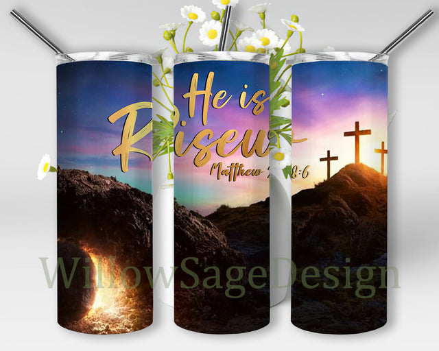 He is Risen Matthew 28:6 Design Png, Bible Quotes 20oz Skinny Tumbler, Christian Tumbler Png, Religious Sublimation Design, Digital Download Sublimation WillowSageDesign 