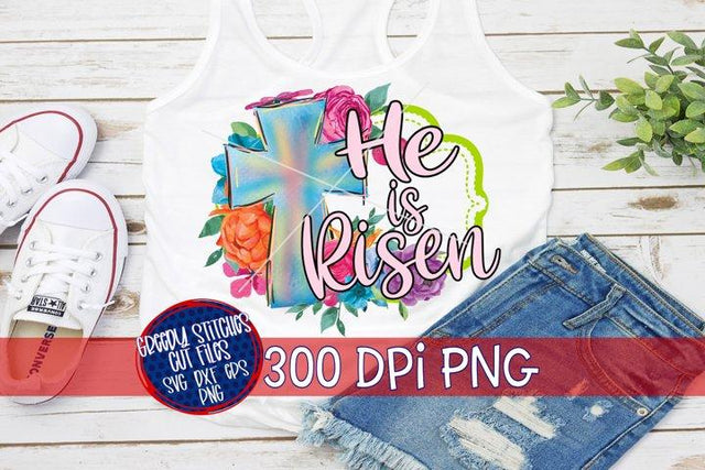 He Is Risen PNG for Sublimation-Easter PNG Sublimation Greedy Stitches 