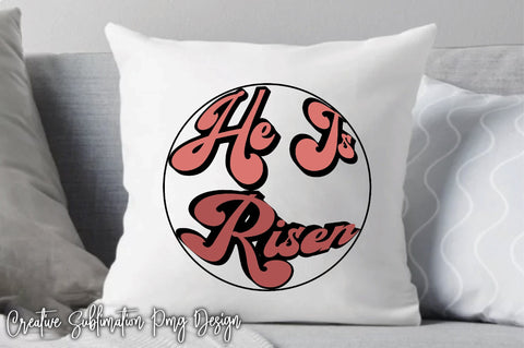 He Is Risen Sublimation Creativeart88 