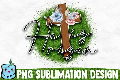 He Is Risen Sublimation Design Sublimation MintyMarshmallows 