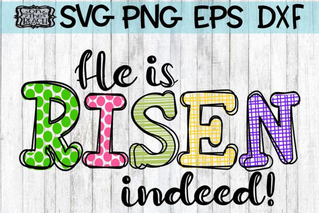 HE IS RISEN SVG - Doodle - EASTER - SVG - DXF - EPS - PNG SVG On the Beach Boutique 