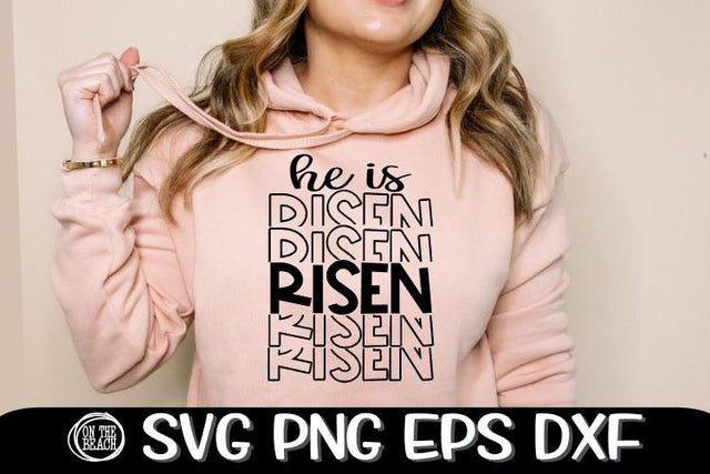 HE IS RISEN SVG - MIRRORED - STACKED -EASTER SVG PNG EPS DXF SVG On the Beach Boutique 