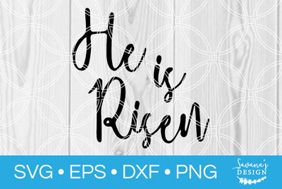 He is Risen SVG SavanasDesign 