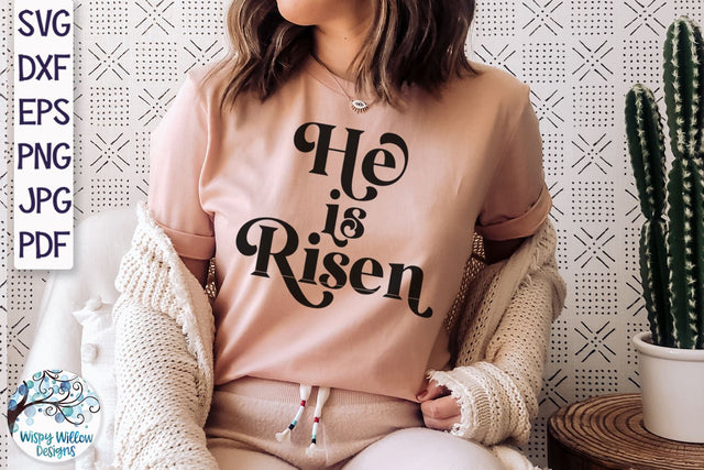 He Is Risen SVG SVG Wispy Willow Designs 