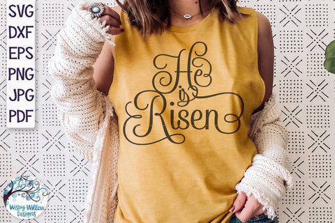 He Is Risen SVG SVG Wispy Willow Designs 