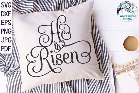 He Is Risen SVG SVG Wispy Willow Designs 