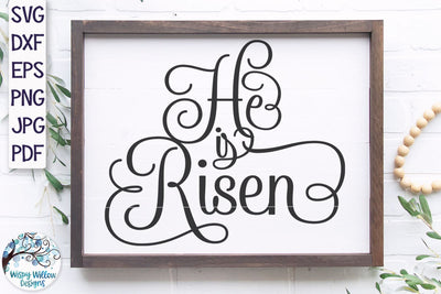 He Is Risen SVG SVG Wispy Willow Designs 