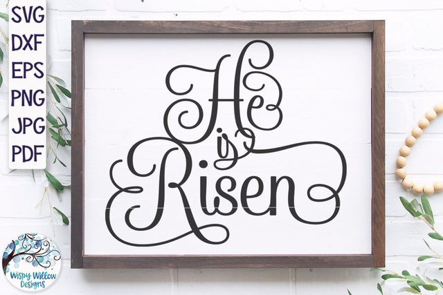 He Is Risen SVG SVG Wispy Willow Designs 