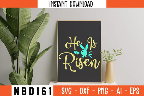 he is risen T-Shirt Design SVG Nbd161 