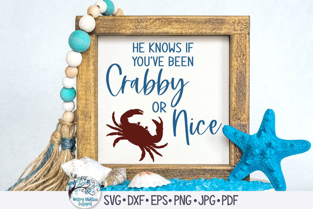He Knows If You've Been Crabby Or Nice SVG SVG Wispy Willow Designs 