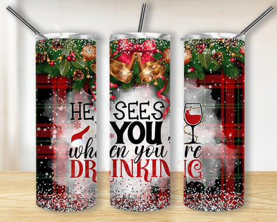 He See You When You're Drinking Design Png, Christmas Drinking 20oz Skinny Tumbler, Christmas Plaid Glitter Tumbler Wrap, Instant Donwload Sublimation BouDesign 