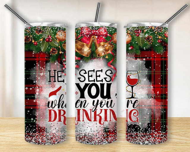 He See You When You're Drinking Design Png, Christmas Drinking 20oz Skinny Tumbler, Christmas Plaid Glitter Tumbler Wrap, Instant Donwload Sublimation BouDesign 