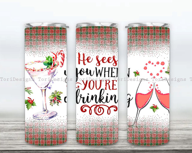 He See You When You're Drinking Tumbler png, Christmas Sublimation, Tumbler Designs, Christmas Tumbler png, Christmas PNG, Tumbler Designs Sublimation ToriDesigns 