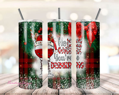 He See You When You're Drinking Tumbler png, Christmas Sublimation, Tumbler Designs, Christmas Tumbler png, Christmas PNG, Tumbler Designs Sublimation TrendingDesign 