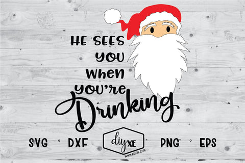 He See's You When You're Drinking SVG DIYxe Designs 