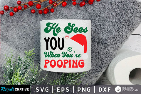 He sees you when youre SVG Design SVG Regulrcrative 