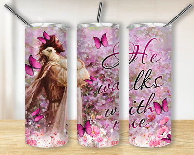 He Walks With Me 20oz Skinny Tumbler, Jesus And Sheep Tumbler Png, Christians Flower Tumbler Wrap, Religion Sublimation Design, Digital Download Sublimation BouDesign 