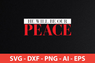 he will be our peace t-shirt design SVG shah alam 