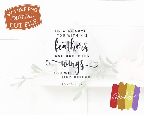 He Will Cover You With His Feathers SVG Files, Christian Svg, Bible Verse Svg, Psalm 91:4 Svg, Commercial Use, Digital Cut Files, DXF PNG (1318913613) SVG PinkZou 