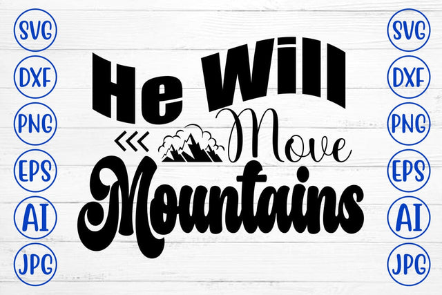 He Will Move Mountains SVG Cut File SVG Syaman 
