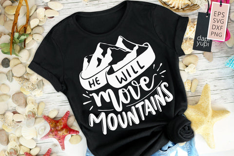 He Will Move Mountains SVG dapiyupi store 