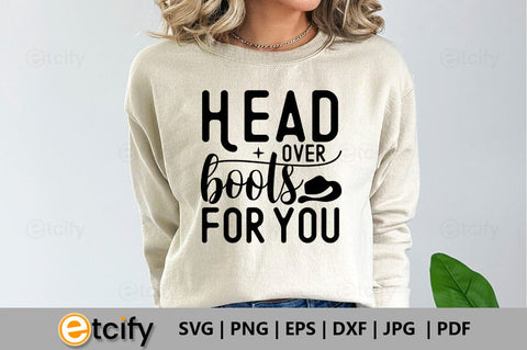 Head over boots for you SVG SVG etcify 