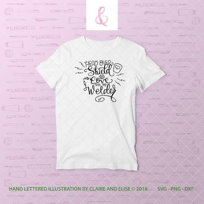 Head Over Shield In Love With My Welder - SVG PNG DXF CUT FILE SVG Claire And Elise 