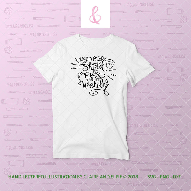 Head Over Shield In Love With My Welder - SVG PNG DXF CUT FILE SVG Claire And Elise 