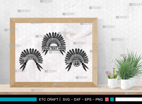 Headdress Monogram, Headdress Silhouette, Headdress SVG, Headdress Feathers Svg, Feathers Svg, Native Svg, SB00198 SVG ETC Craft 