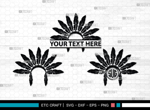 Headdress Monogram, Headdress Silhouette, Headdress SVG, Headdress Feathers Svg, Feathers Svg, Native Svg, SB00198 SVG ETC Craft 