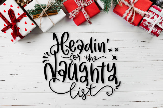 Headin' For The Naughty List SVG Funny Christmas SVG dapiyupi store 