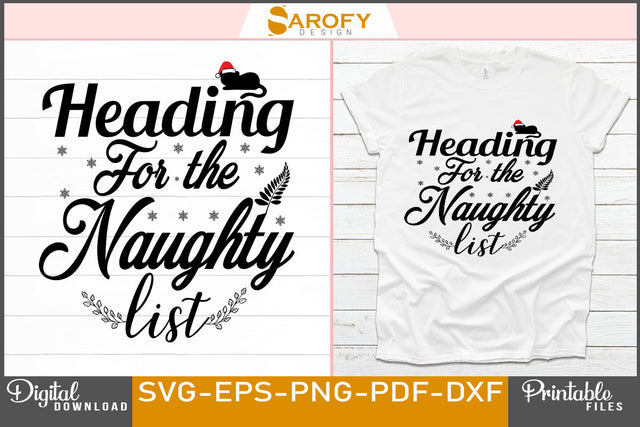 Heading for the naughty list funny Christmas Design SVG File SVG Sarofydesign 