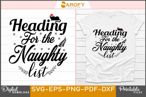 Heading for the naughty list funny Christmas Design SVG File SVG Sarofydesign 