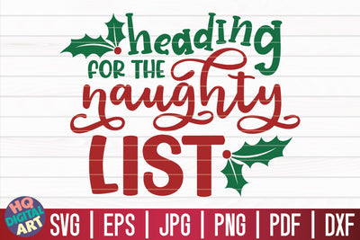 Heading for the naughty list SVG | Christmas Wine SVG SVG HQDigitalArt 