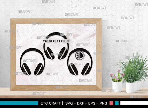 Headphone Monogram, Headphone Silhouette, Headphone SVG, Modern Audio Headset Svg, Headset Svg, Listening Svg, Earphones Svg, SB00494 SVG ETC Craft 