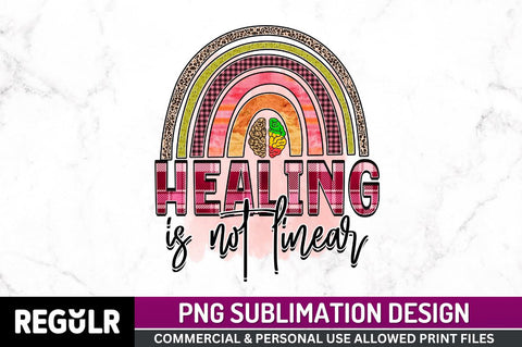 Healing is not linear SVG Sublimation Regulrcrative 