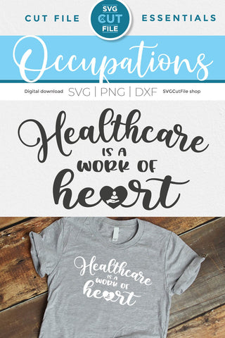 Healthcare worker svg, a health care is a work of heart svg SVG SVG Cut File 