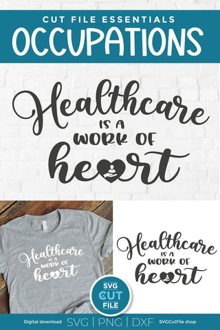 Healthcare worker svg, a health care is a work of heart svg SVG SVG Cut File 